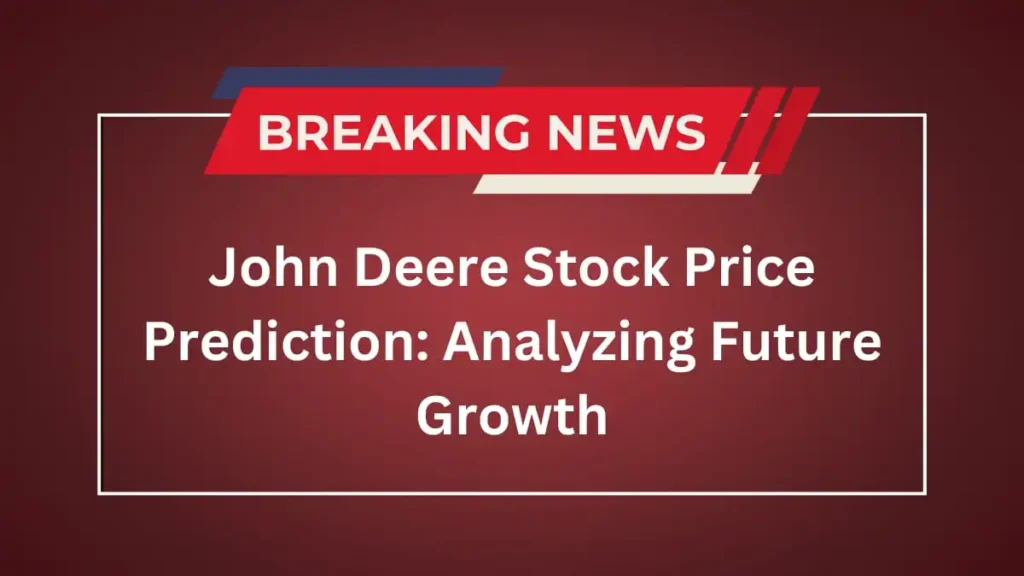 John Deere stock price prediction